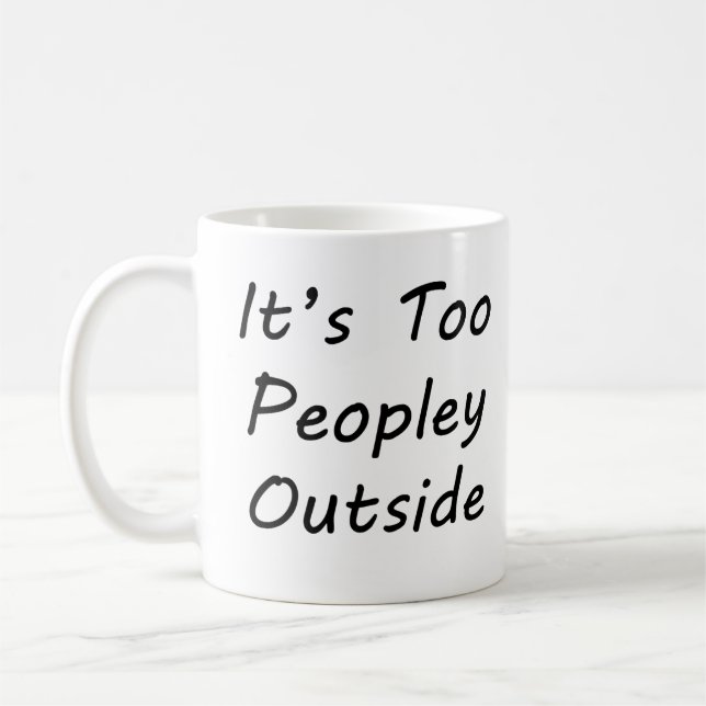 Mug Il y a trop de monde dehors (Gauche)