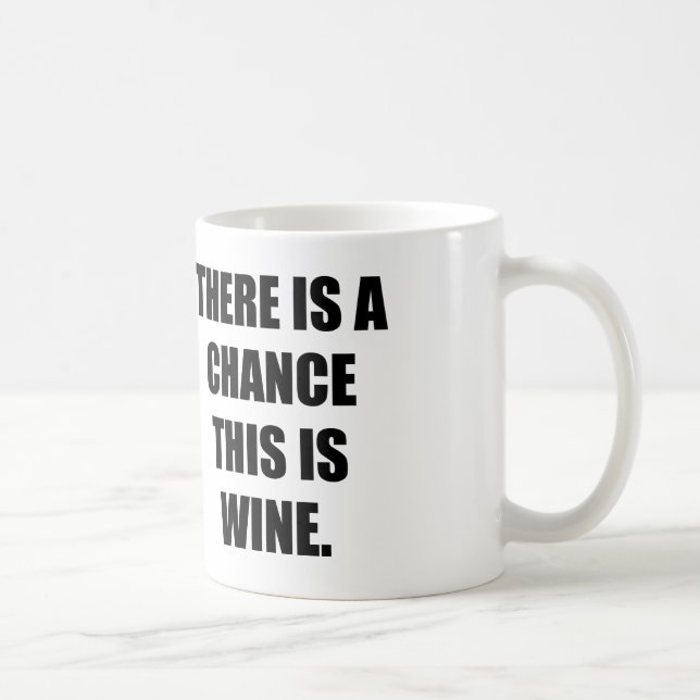 MUG IL Y A UNE OCCASION QUE C'EST VIN (Droite)