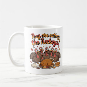 Mug Ils Mangent Les Dindes - Drôle Dinde