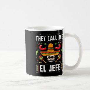 Mug Ils m'appellent El Jefe Fiesta Mexicaine Cinco De 