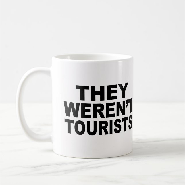 Mug Ils n'étaient pas des touristes (Gauche)