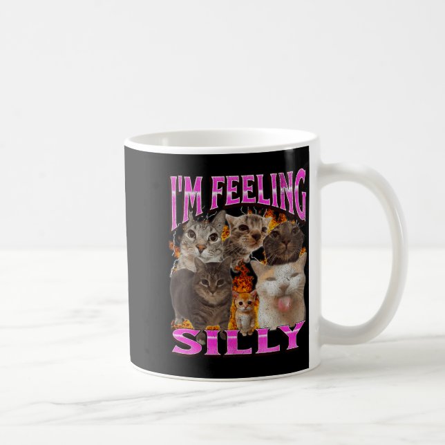 Mug I'm Feeling Silly Funny Cat Meme Bootleg Graphic F (Droite)
