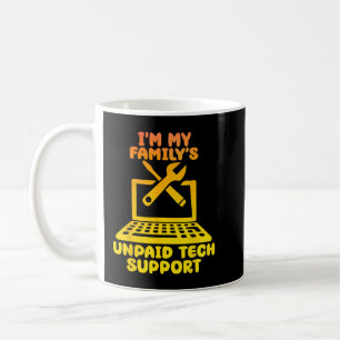 Mug Im My Family Support Technique Non Payé Geeky IT S