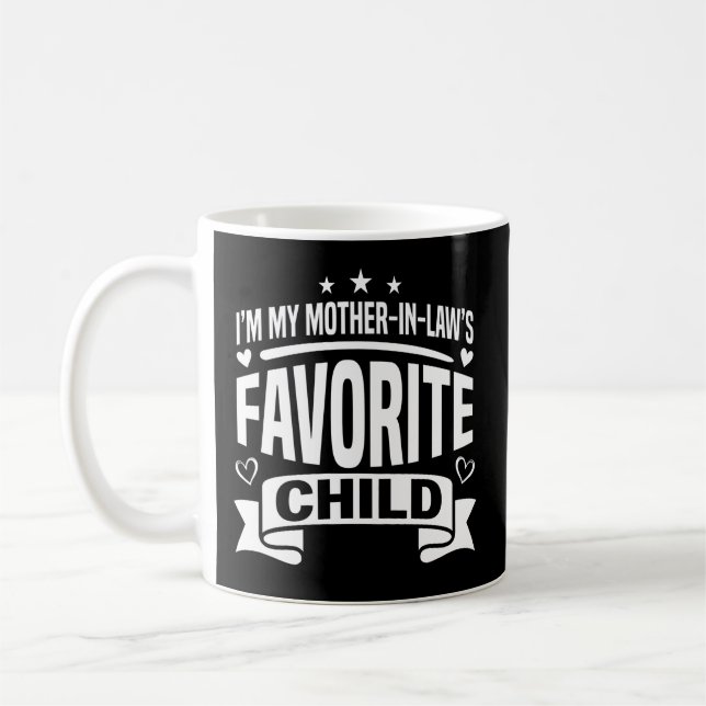Mug I'm My Mother in Law's Favorite Child Wedding (Gauche)