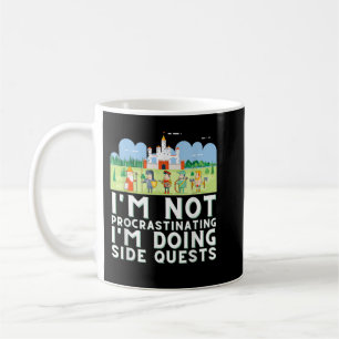 Mug I'm not procrastinating I'm doing Side Quests - Ga