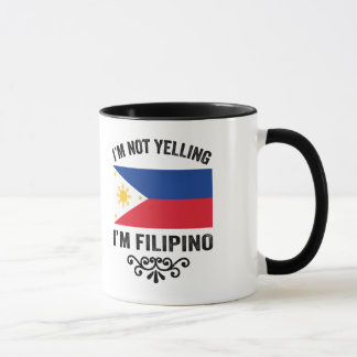 Mug I'm not Yelling I'm Filipino