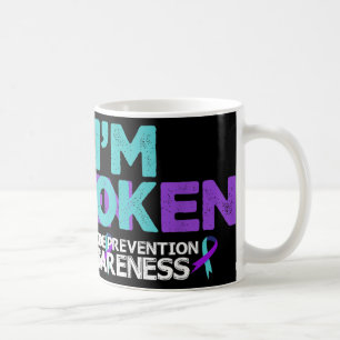 Mug Im Ok Im Broken Suicide Prevention Awareness Semio