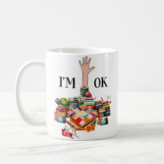 Mug I'M Ok Sewing Quilting For Women Knitting Quilters