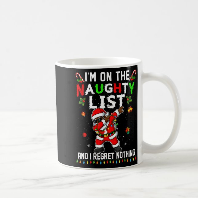 Mug I'm On The Naughty List Christmas Santa Claus Blac (Droite)