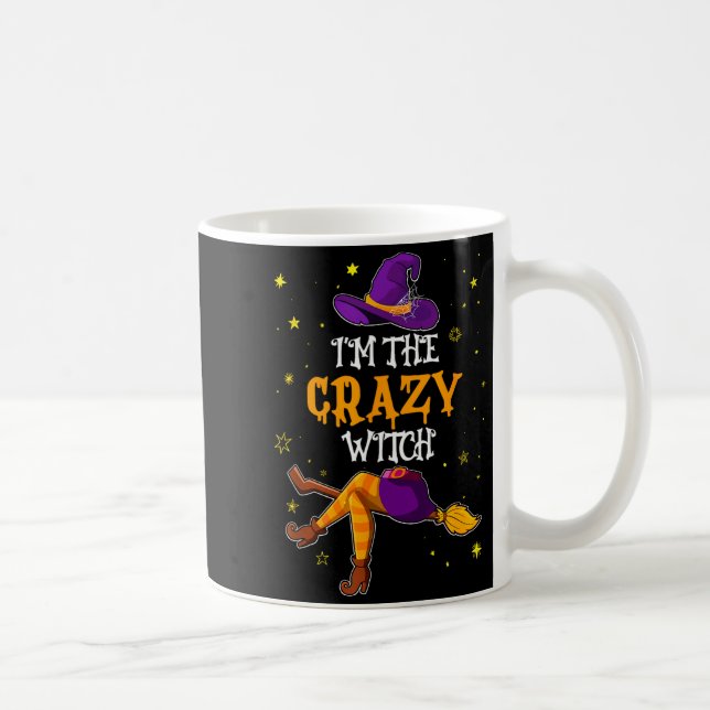 Mug I'm The Crazy Witch Funny Halloween Matching Group (Droite)