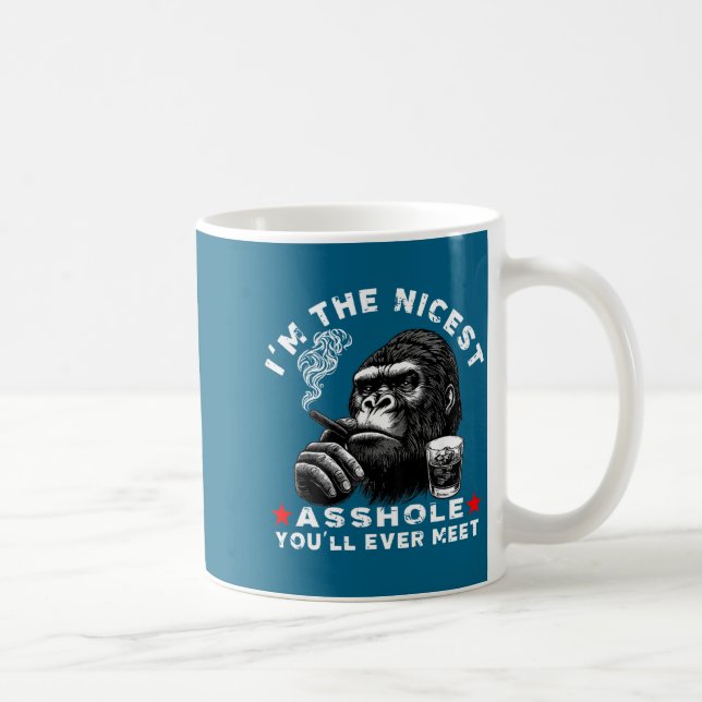 Mug I'm The Nicest Hole You'll Ever Meet Monkey (on Ba (Droite)