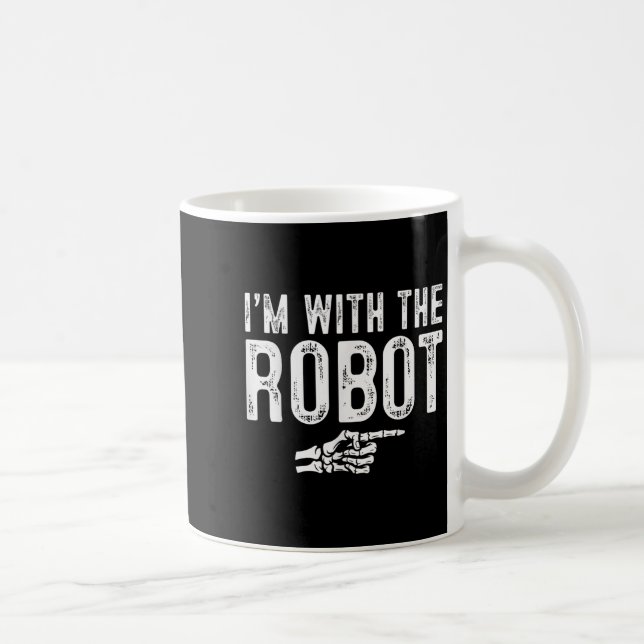Mug I'm With The Robot Easy Costume Halloween Couples  (Droite)
