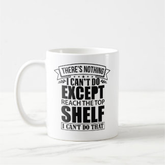 Mug Impossible d'atteindre le plateau supérieur
