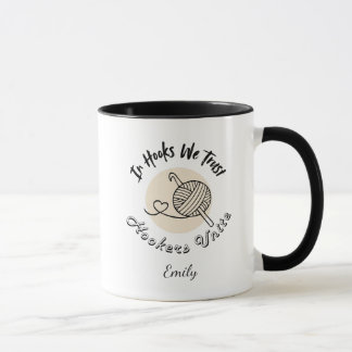 Mug In Hooks We Trust Crochet Mom Custom