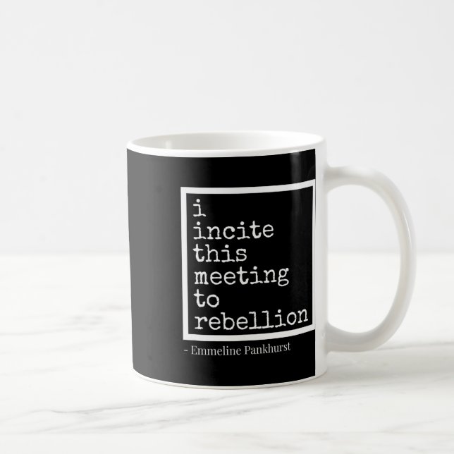 Mug Inciter Cette Réunion À La Rébellion (Droite)