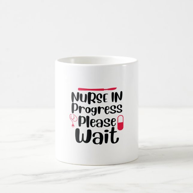 Mug Infirmière Cadeau Infirmière en cours Veuillez pat (Centre)