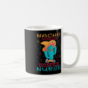 Mug Infirmière en soins palliatifs Cinco De Mayo Nacho
