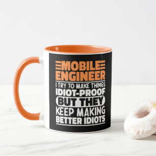 Mug Ingénieur Mobile I J'essaie de Rendre les Choses D