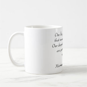 Mug inspirant "Notre plus profonde peur"