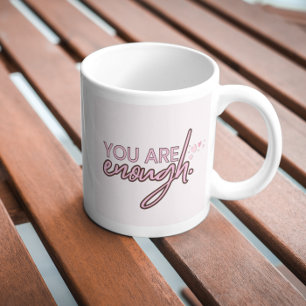 Mug Inspiration Vous Êtes Assez