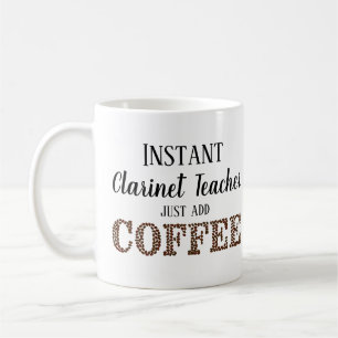 Mug Instant Clarinet Enseignant Juste Ajouter De La Mu