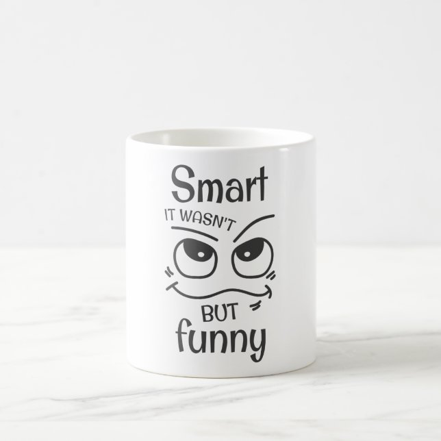 Mug Intelligent ça ne l'était pas mais drôle (Centre)