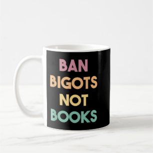 Mug Interdiction De La Censure Bigots Pas De Livres In