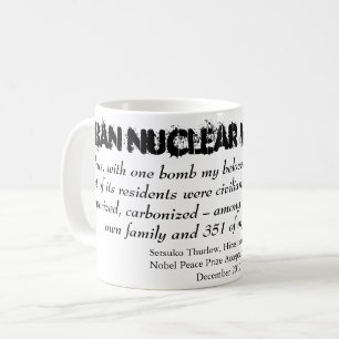 Mug Interdiction des armes nucléaires Setsuko Thurlow 