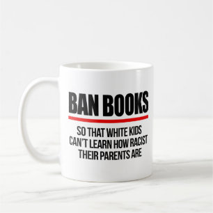 Mug Interdire les livres pour que les enfants blancs n