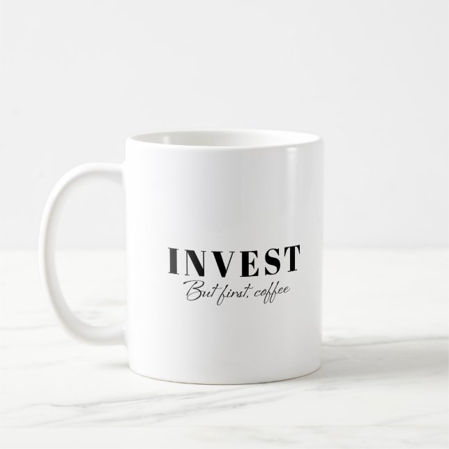 Mug Investir, mais d'abord, le café (Gauche)