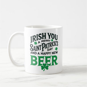 Mug Irish You Merry Saint Patrick's Day Happy New Beer