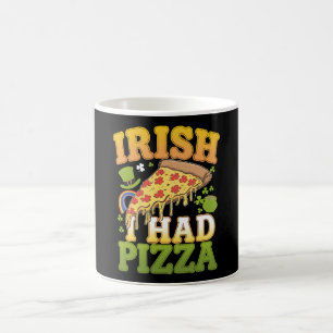 Mug Irlandais J'avais de la pizza Amoureux drôles de l