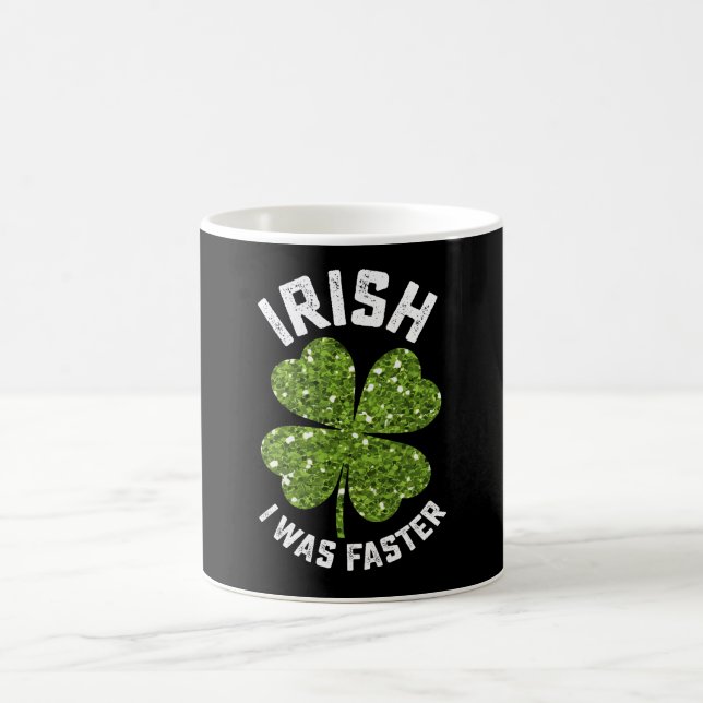 Mug Irlandais J'Étais Plus Rapide Courir Course St Pat (Centre)