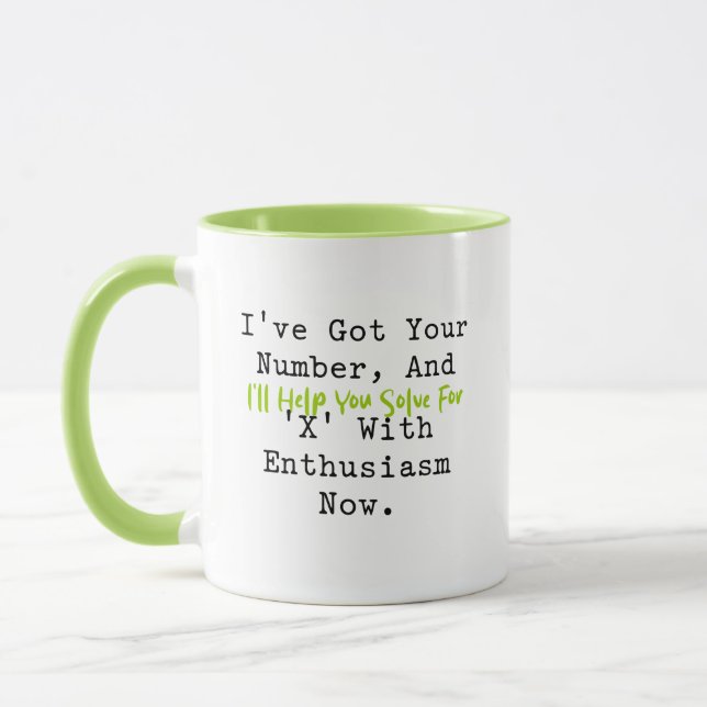 Mug I've Got Your Number | Solve for X Enthusiasm (Gauche)