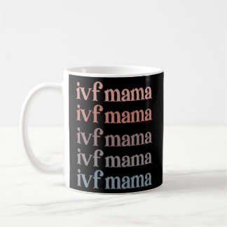 Mug Ivf Mama Ivf Transfert Jour Embryo Transfert Ivf M