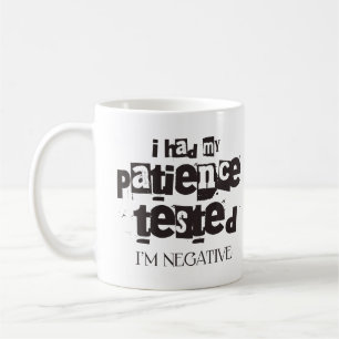 Mug J’ai fait tester ma patience Je suis un humour adu