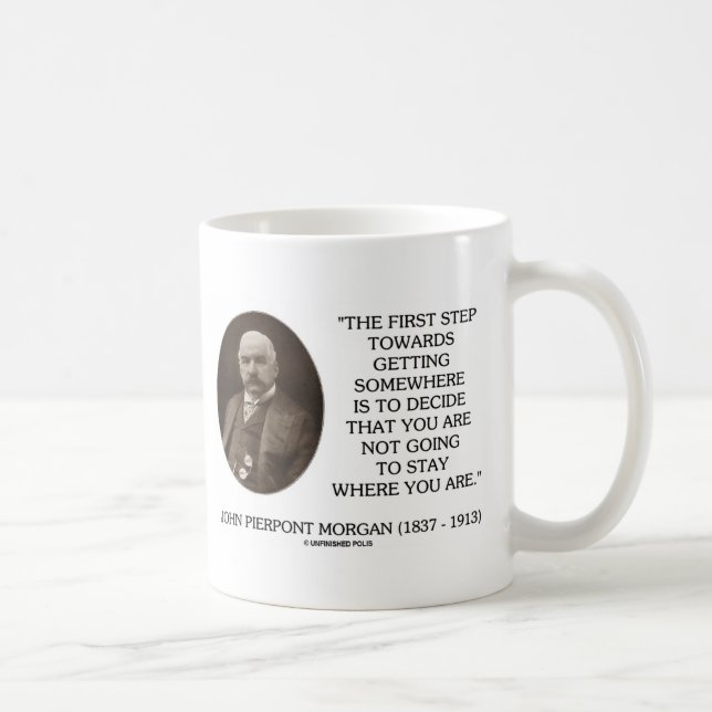 Mug J.P. Première étape de Morgan vers obtenir quelque (Droite)