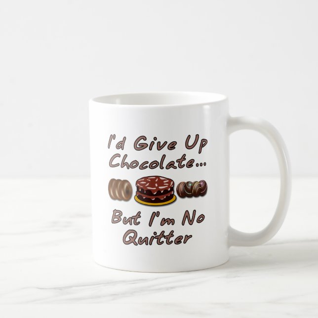 Mug J'abandonnerais le chocolat mais je ne suis aucun (Droite)