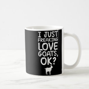 Mug J'adore juste les chèvres, Ok_ Citation drôle de c