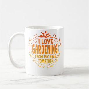 Mug J'adore le jardinage depuis ma tête Tomates Jardin