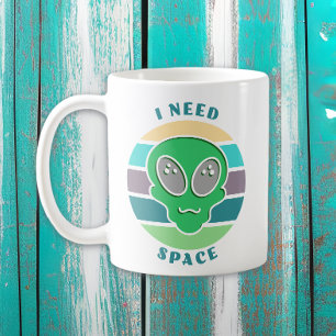 Mug J'ai besoin d'espace   Funny Vintage Alien Pun