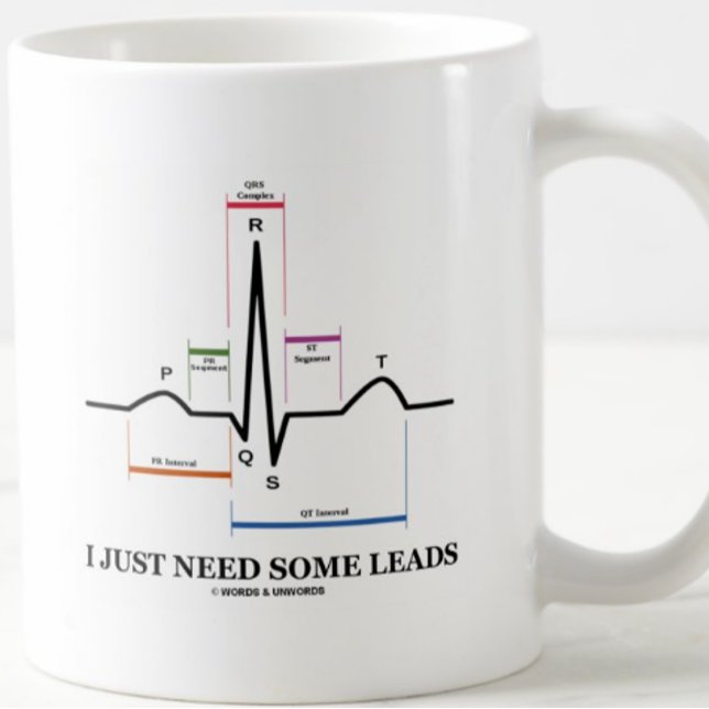 Mug J'ai besoin juste de quelques avances (le (Mug featuring normal sinus rhythm along with the quirky cardiology caption "I Just Need Some Leads" )