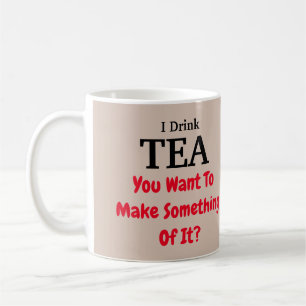 Mug J'AI bu du CAFÉ À THÉ