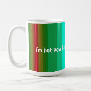 Mug J'ai chaud maintenant