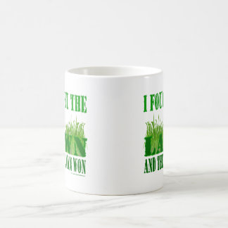 MUG J'AI COMBATTU LA PELOUSE ET LA PELOUSE GAGNÉES