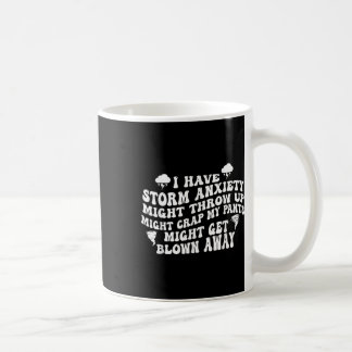 Mug J'Ai De L'Anxiété De Tempête Peut Jeter De La Merd