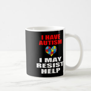 Mug J'Ai De L'Autisme Je Peux Résister À Aider Les Gar