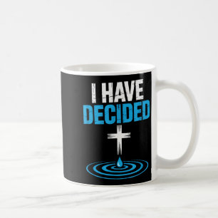 Mug J'ai décidé baptême chrétien croix eau foi