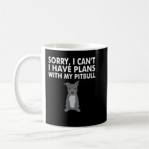 Mug J'ai des plans avec mon Pitbull Funny PitBull Chie