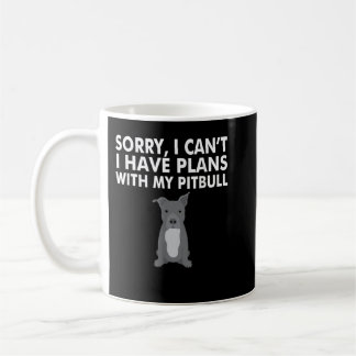 Mug J'ai des plans avec mon Pitbull Funny PitBull Chie